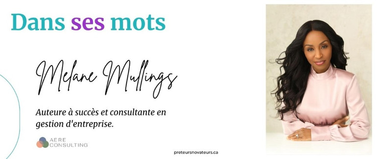 Dans ses mots- Melane Mullings