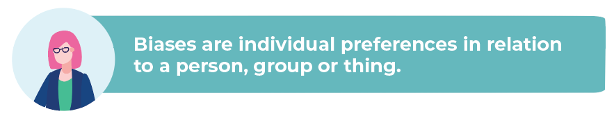 graphic of bias are individual preferences in relation to a person, group or thing